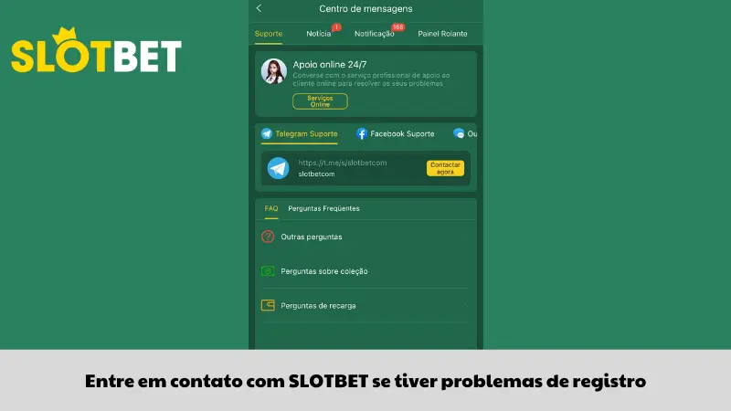 Entre em contato com SLOTBET se tiver problemas de registro