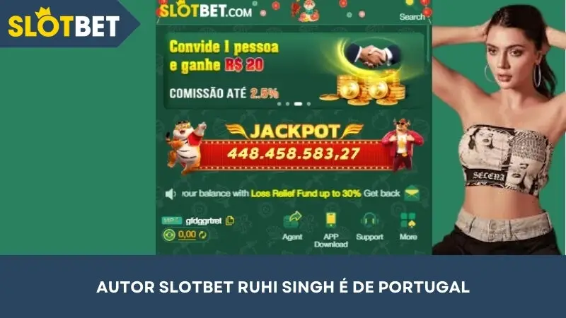 A autora do SLOTBET, Ruhi Singh, é de Portugal
